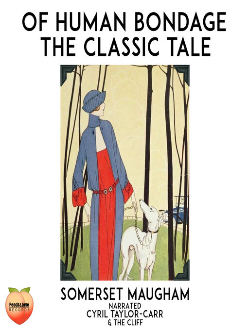 Title details for Of Human Bondage by Somerset Maugham - Wait list